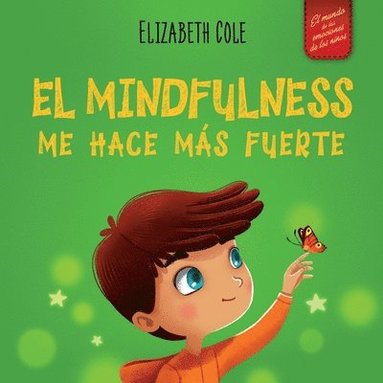 bokomslag El Mindfulness me hace ms fuerte