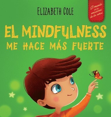 Elizabeth Cole - Mindfulness me hace más fuerte, Inbunden
