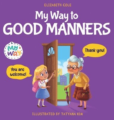 bokomslag My Way to Good Manners