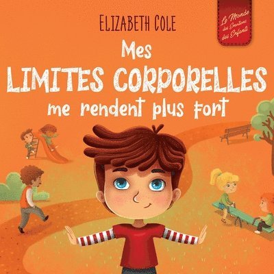 Elizabeth Cole - Mes limites corporelles me rendent plus fort, Häftad