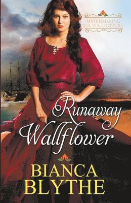 Bianca Blythe - Runaway Wallflower, Häftad