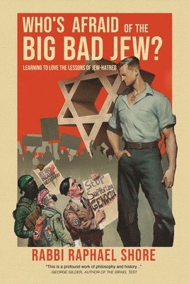 Who's Afraid of the Big, Bad Jew