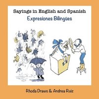 bokomslag Sayings in English and Spanish