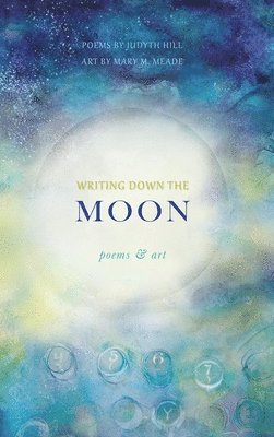 Writing Down the Moon 1