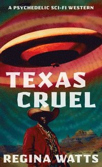 bokomslag Texas Cruel