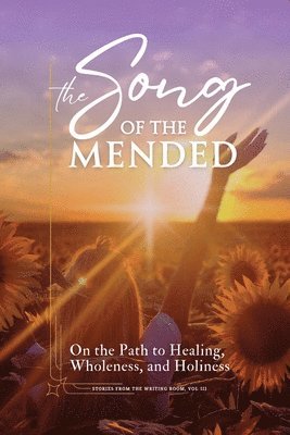 The Song of the Mended 1