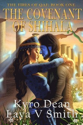 Laya V Smith, Kyro Dean - Covenant of Shihala, Häftad