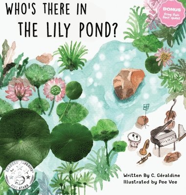 Who's there in the Lily Pond? 1