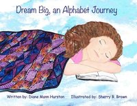 bokomslag Dream Big, an Alphabet Journey