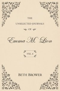 bokomslag Unselected Journals of Emma M. Lion