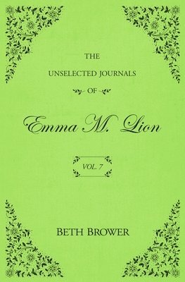 Unselected Journals of Emma M. Lion