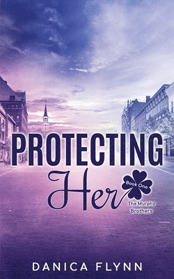 bokomslag Protecting Her - Alternate Cover