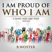 bokomslag I Am Proud of Who I Am