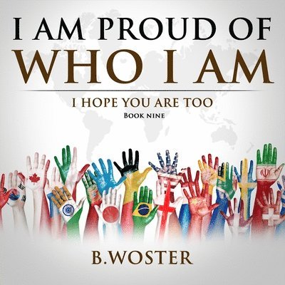 I Am Proud of Who I Am 1