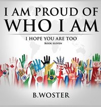 bokomslag I Am Proud of Who I Am