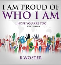 bokomslag I Am Proud of Who I Am