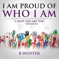 bokomslag I Am Proud of Who I Am