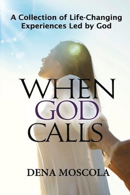 Dena Moscola, Shannon Baum, James J Martinez - When God Calls, Häftad