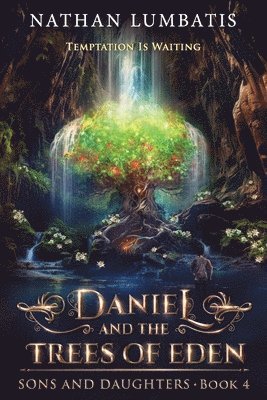 Nathan Lumbatis - Daniel and the Trees of Eden, Häftad