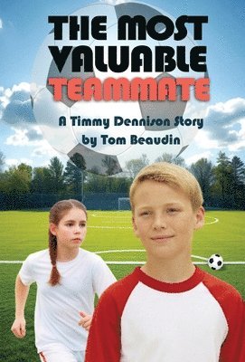 Tom Beaudin - Most Valuable Teammate, Inbunden