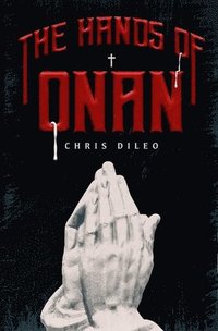 bokomslag The Hands of Onan