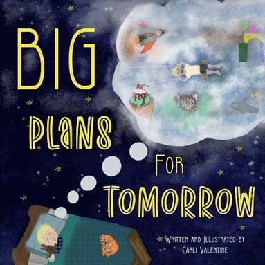 Carli Valentine - Big Plans For Tomorrow, Häftad