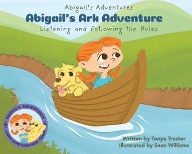 Tonya Truster - Abigail's Ark Adventure, Inbunden