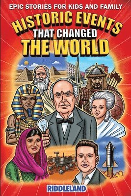 Epic Stories For Kids and Family - Historic Events That Changed The World 1