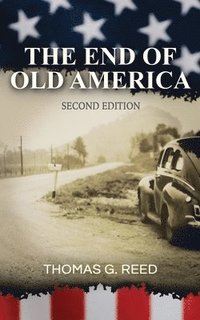 bokomslag End of Old America Second Edition
