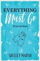 Shelley Marsh - Everything Must Go, Häftad