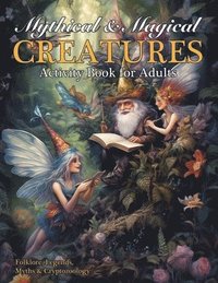 bokomslag Mythical & Magical Creatures Activity Book for Adults