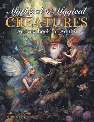 bokomslag Mythical & Magical Creatures Activity Book for Adults