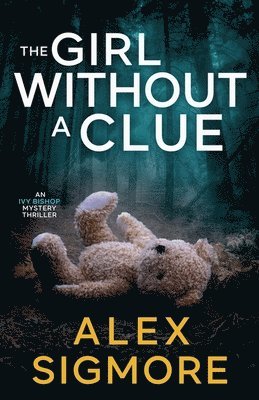 Alex Sigmore - Girl Without A Clue, Häftad