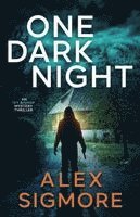 Alex Sigmore - One Dark Night, Häftad