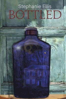 Stephanie Ellis, Kenneth W Cain - Bottled, Häftad