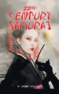 bokomslag 22nd Century Samurai