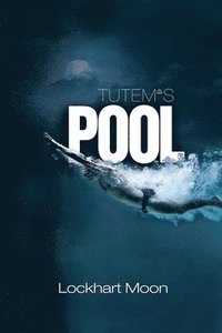 bokomslag Tutem's Pool