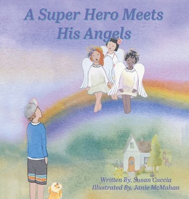 Susan Cuccia, Susan Cuccia - Super Hero Meets His Angels, Inbunden