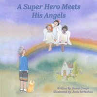bokomslag A Super Hero Meets His Angels