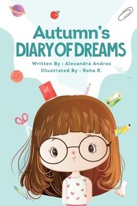 bokomslag Autumn's Diary of Dreams