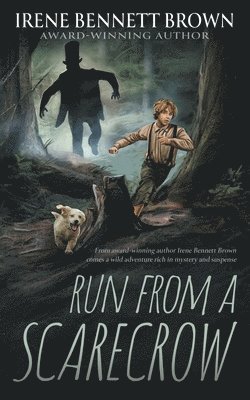 Irene Bennett Brown - Run From A Scarecrow, Häftad