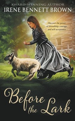 Irene Bennett Brown - Before the Lark, Häftad