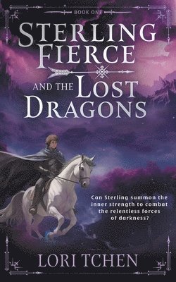 Sterling Fierce and the Lost Dragons 1