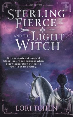 Sterling Fierce and the Light Witch 1