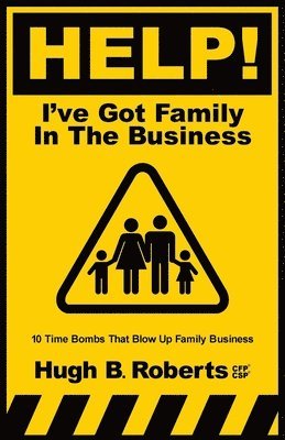 Help! I've Got Family in the Business 1