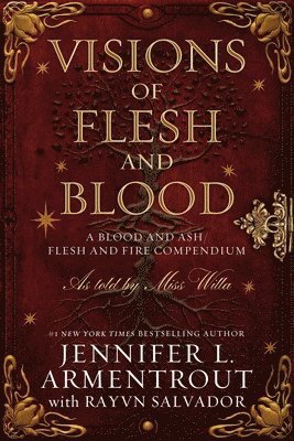 Jennifer L Armentrout, Rayvn Salvador - Visions of Flesh and Blood, Inbunden