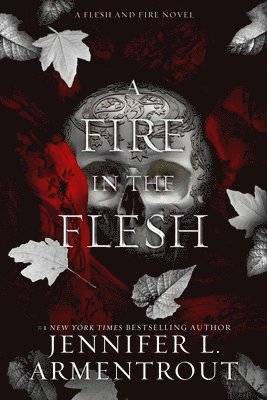 Jennifer L. Armentrout - Fire in the Flesh, Inbunden