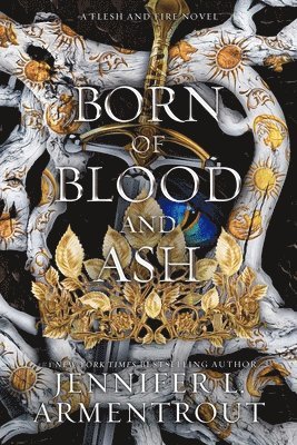 Jennifer L. Armentrout - Born of Blood and Ash, Inbunden
