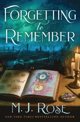 M J Rose - Forgetting to Remember, Häftad