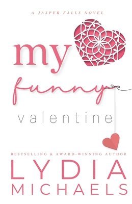 Lydia Michaels - My Funny Valentine, Häftad